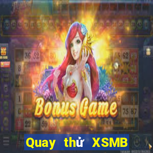 Quay thử XSMB ngày 1