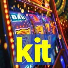 kit