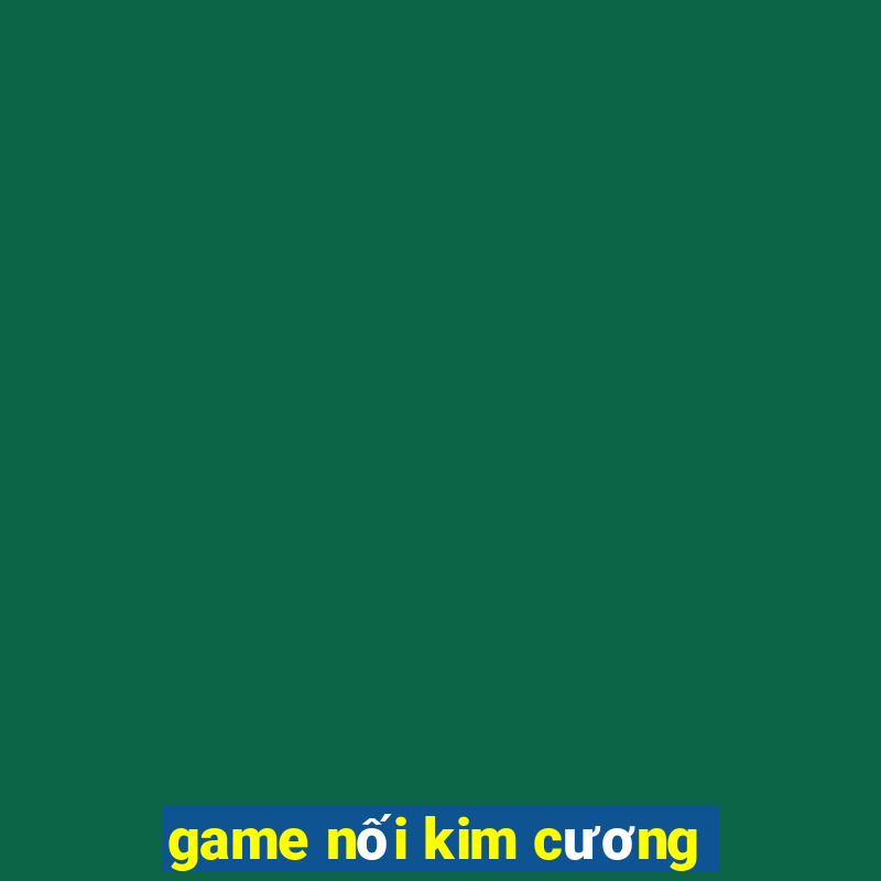 game nối kim cương