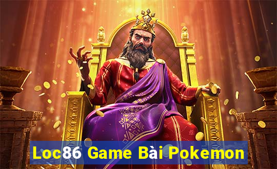 Loc86 Game Bài Pokemon