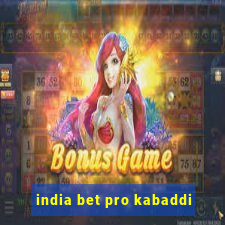 india bet pro kabaddi