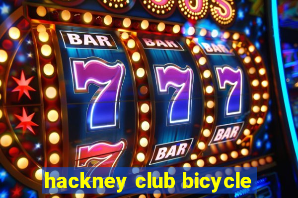 hackney club bicycle