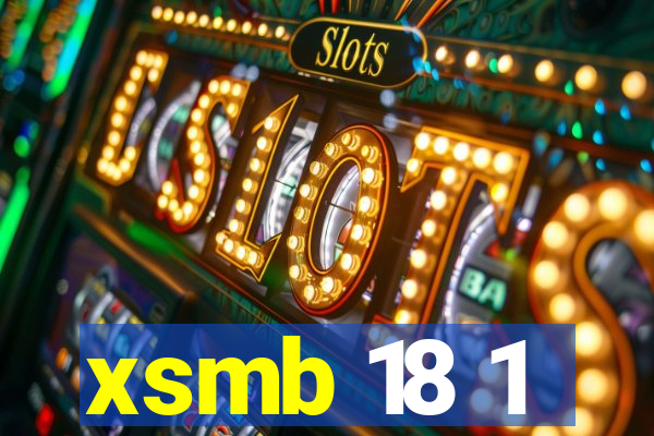 xsmb 18 1