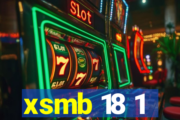 xsmb 18 1