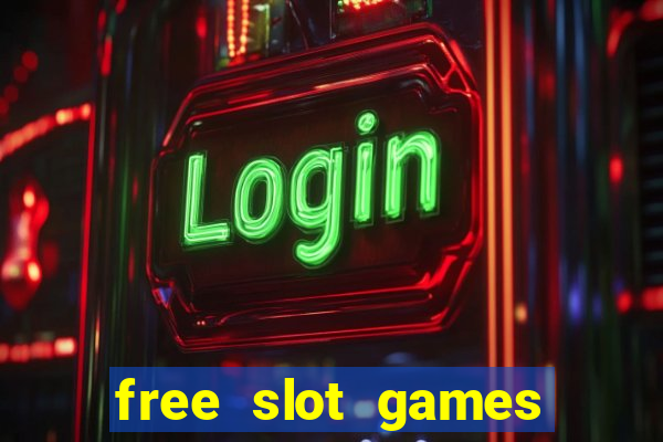 free slot games with bonuses