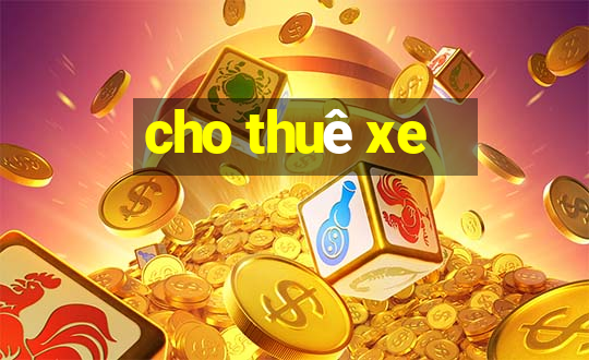 cho thuê xe