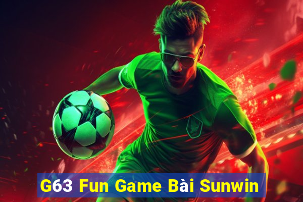 G63 Fun Game Bài Sunwin