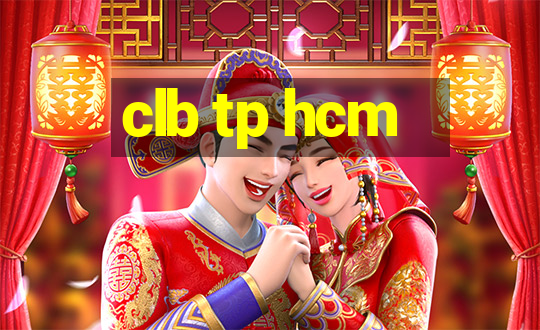 clb tp hcm