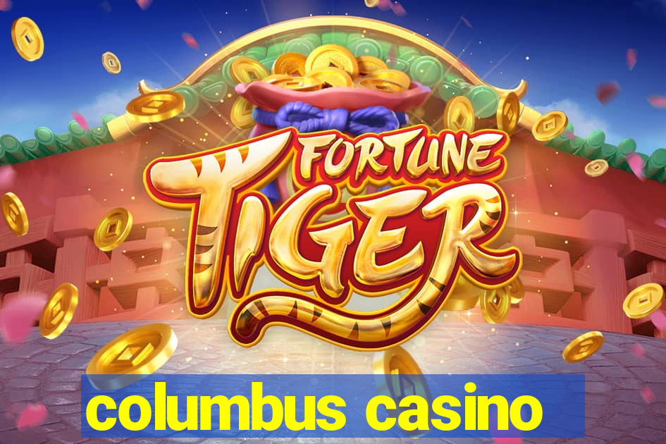 columbus casino