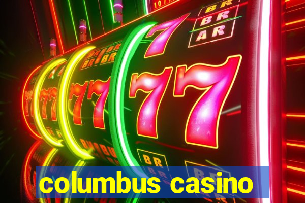 columbus casino