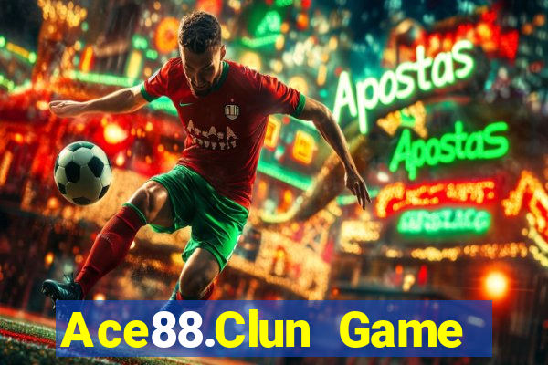 Ace88.Clun Game Bài Đổi Thưởng Uy Tín