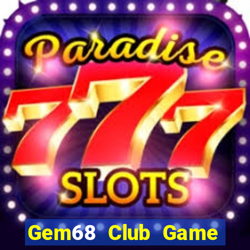 Gem68 Club Game Bài 3 Cây