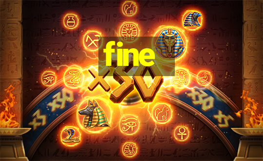 fine