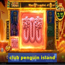 club penguin island