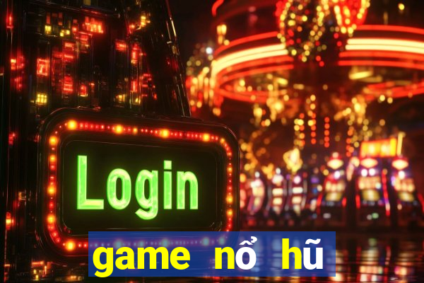 game nổ hũ bắn cá